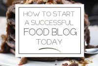 Launch Your Thriving Food Blog Now