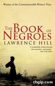 Our Handpicked Anti-Racism Reads 6 Book cover for The Book of Negroes by Lawrence Hill