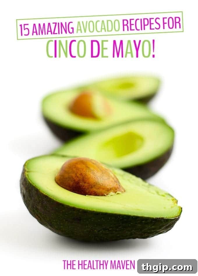 15 Amazing Avocado Recipes for Cinco de Mayo, featuring a variety of colorful dishes with fresh avocados