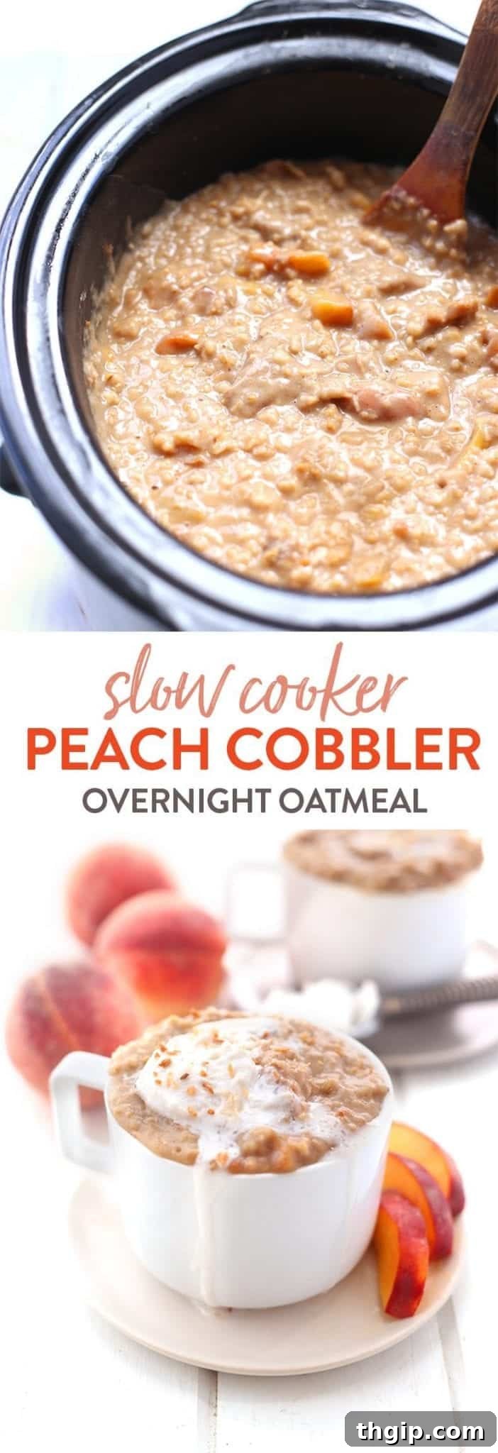 Overnight Peach Cobbler Oatmeal 4 A healthy breakfast option: overnight slow cooker peach cobbler oatmeal with fresh peaches